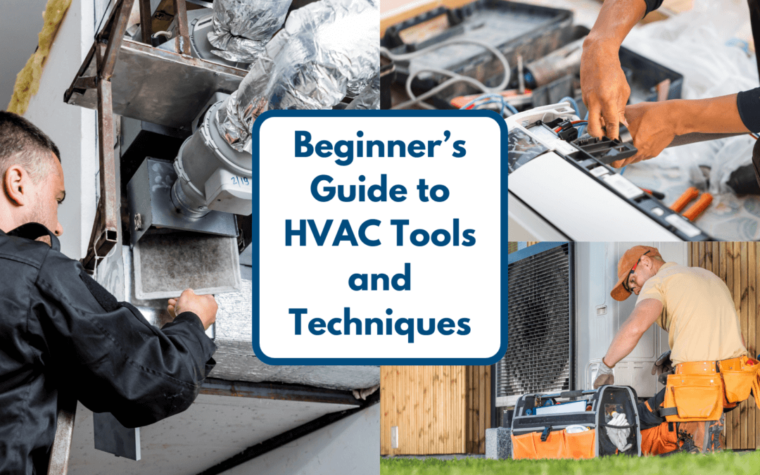 Beginner’s Guide to HVAC Tools and Techniques