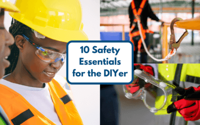 Safety Essentials Every DIYer Needs